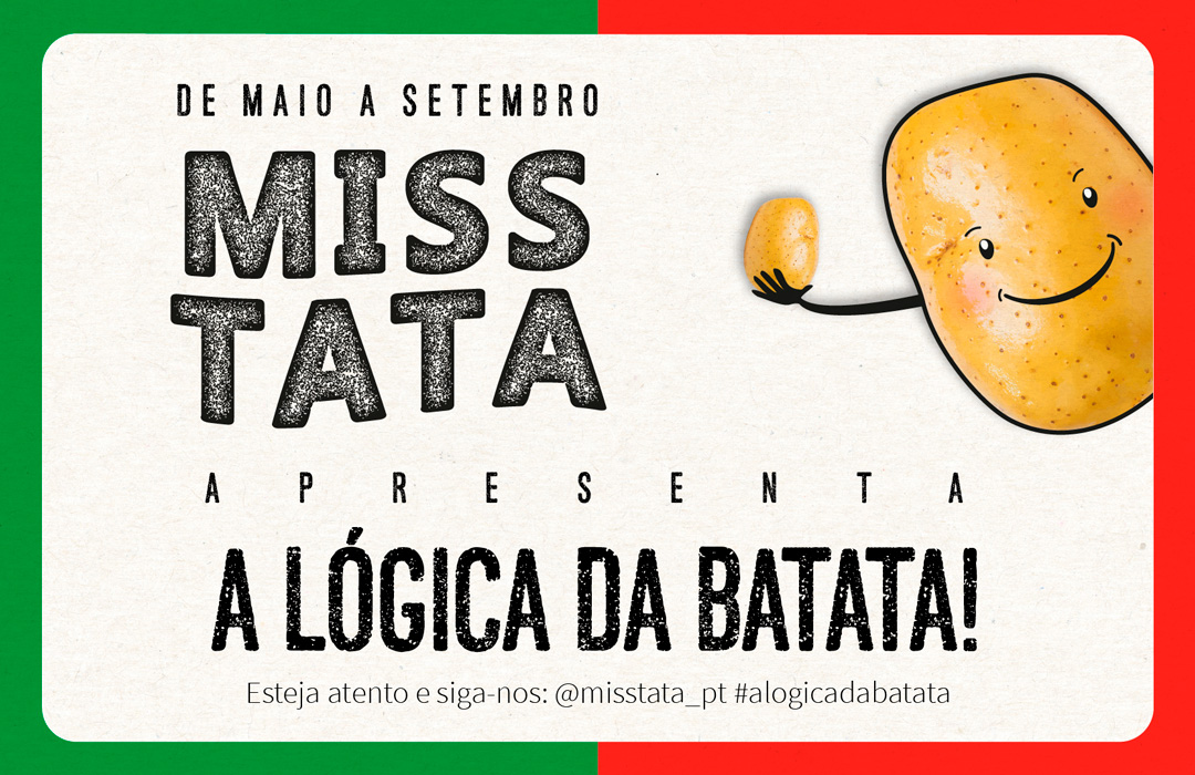 A Campanha “Consumir nacional é a lógica da Batata”, lançada em maio pela Porbatata, Associação da Batata de Portugal, já foi adotada por seis cadeias de grande distribuição